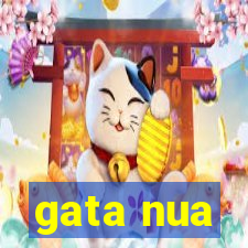 gata nua